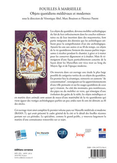 Fouilles à Marseille. Objets quotidiens médiévaux et modernes