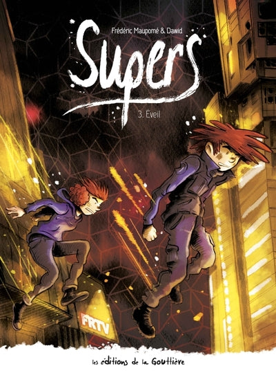 Supers - Tome 3 - Éveil