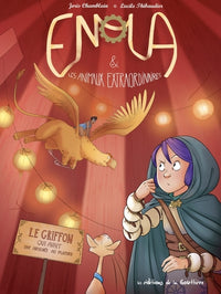 Enola et les animaux extraordinaires - Tome 6 - Le Griffon qui avait une araignée au plafond