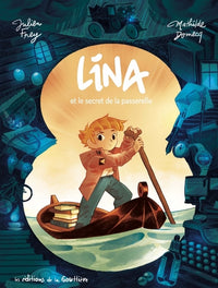 Lina - Tome 1 - Le Secret de la passerelle
