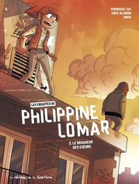 Les Enquêtes de Philippine Lomar - Tome 2 - Le Braqueur des cœurs