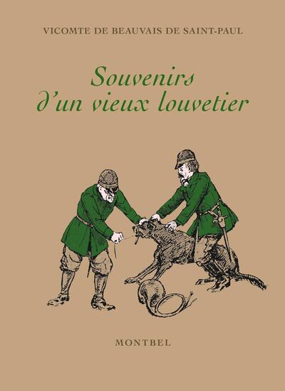souvenirs d'un vieux louvetier