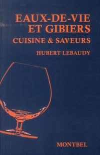 Eaux-de-vie et gibier