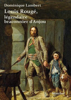 Louis Rougé, légendaire braconnier de l'Anjou