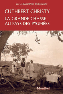 La grande chasse au pays des pygmées