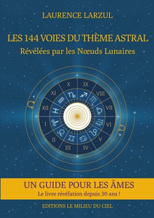 Les 144 voies du Thème Astral