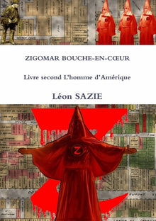 Zigomar Bouche-en-Coeur, tome 2 : L'homme d'Amérique