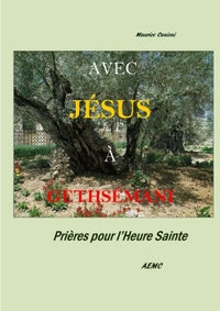 Avec Jésus à Gethsémani Prières