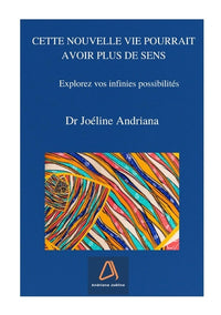 Cette nouvelle vie pourrait avoir plus de sens