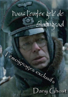 Dans l'enfer Gelé de Stalingrad