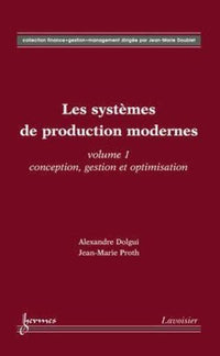 Les systèmes de production modernes Vol. 1