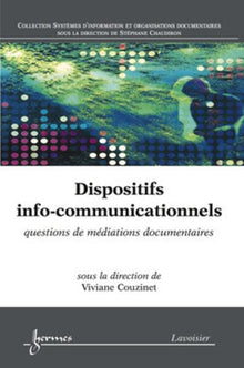 Dispositifs info-communicationnels : questions de médiations documentaires