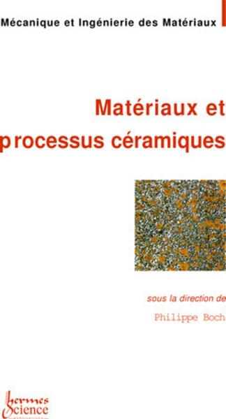 Matériaux et processus céramiques