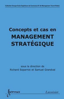 Concepts et cas en management stratégique