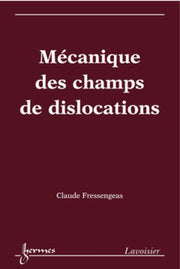 Mécanique des champs de dislocations