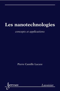 Les nanotechnologies. Concepts et applications