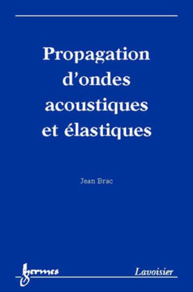 Propagation d'ondes acoustiques et élastiques
