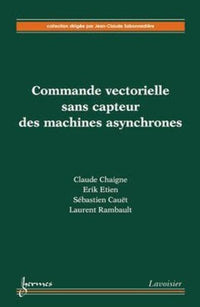 Commande vectorielle sans capteur des machines asynchrones