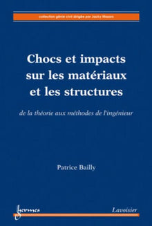 Chocs et impacts sur les matériaux et les structures