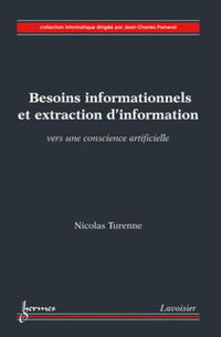 Besoins informationnels et extraction d'information. Vers une conscience artificielle