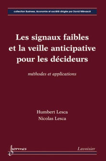 Les signaux faibles et la veille anticipative pour les décideurs