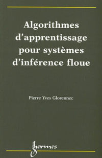 Algorithmes d'apprentissage pour systèmes d'inférence floue