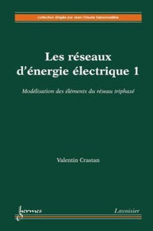 Modélisation des éléments du réseau triphasé : les réseaux d'énergie électrique 1