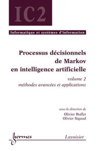 Processus décisionnels de Markov en intelligence artificielle, volume 2