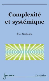 Complexité et systémique