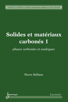 Solides et matériaux carbonés 1 : phases carbonées et analogues