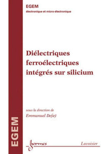 Diélectriques ferroélectriques intégrés sur silicium