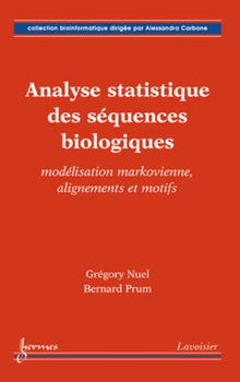 Analyse statistique des séquences biologiques : modélisation markovienne, alignements et motifs