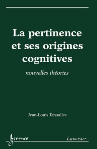 La pertinence et ses origines cognitives : nouvelles théories