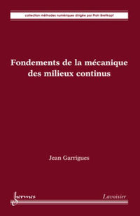 Fondements de la mécanique des milieux continus