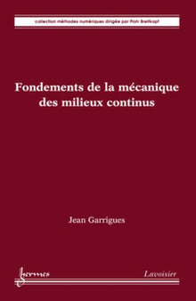 Fondements de la mécanique des milieux continus