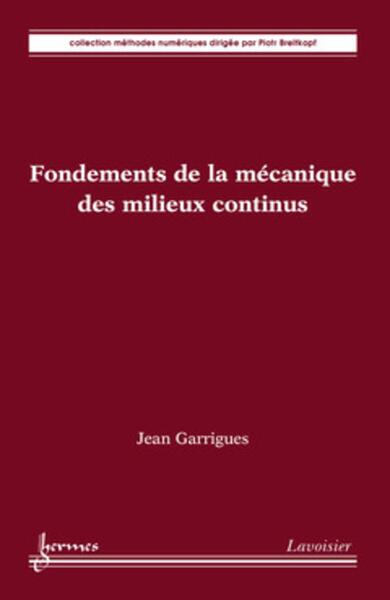 Fondements de la mécanique des milieux continus