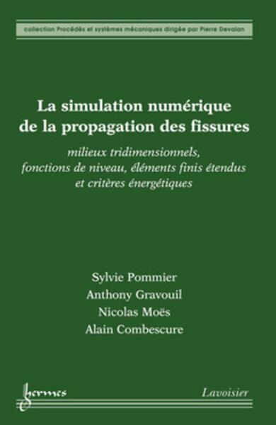 La simulation numérique de la propagation des fissures
