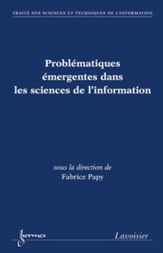 Problématiques émergentes dans les sciences de l'information
