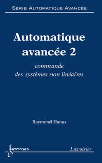 Automatique avancée 2 : commande des systèmes non linéaires