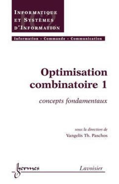 Optimisation combinatoire 1 : concepts fondamentaux
