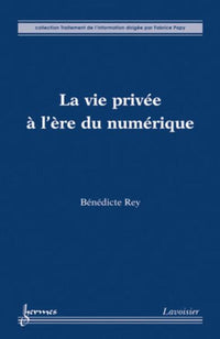 La vie privée à l'ère du numérique