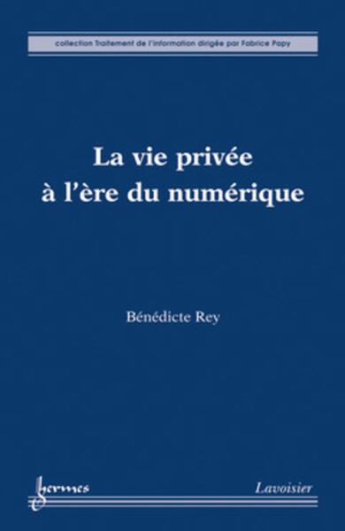 La vie privée à l'ère du numérique
