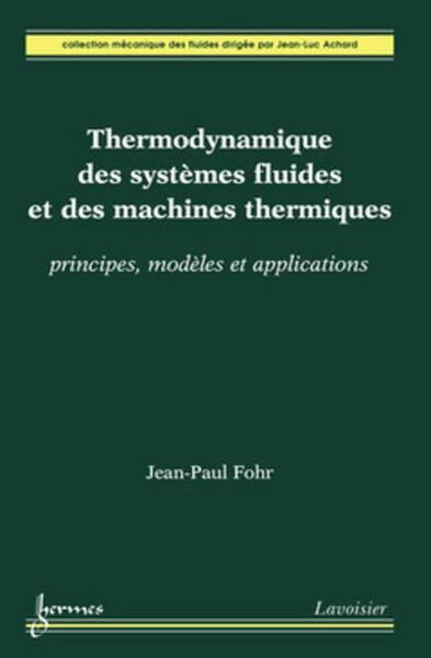 Thermodynamique des systèmes fluides et des machines thermiques