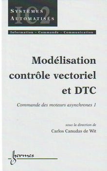 Modélisation contrôle vectoriel et DTC
