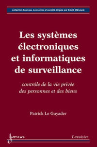 Les systèmes électroniques et informatiques de surveillance