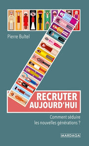 Recruter aujourd'hui: Comment séduire les nouvelles générations ?