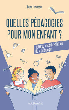 Quelles pédagogies pour mon enfant ?