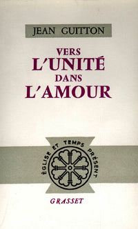 Vers l'unité dans l'amour