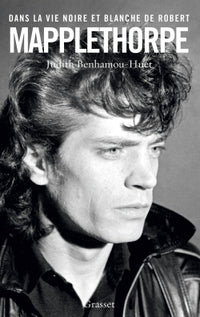 DANS LA VIE NOIRE ET BLANCHE DE ROBERT MAPPLETHORPE
