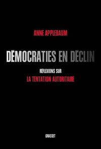 démocraties en déclin: réflexions sur la tentation autoritaire